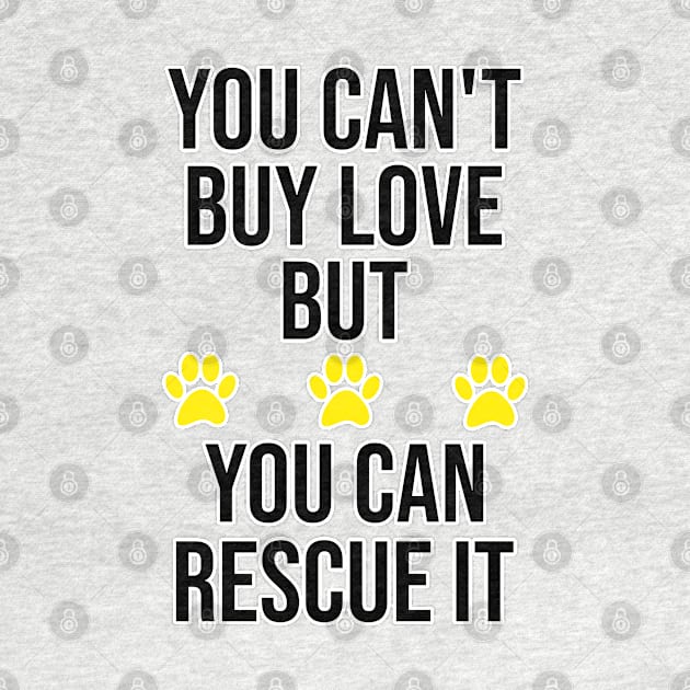 You Can't Buy Love But You Can Rescue It. by Orange-Juice